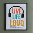Live Life Loud Framed Canvas Wall Art - 40x50 cm-binpromo_ALLBANKS_OMN_14032025-image-1